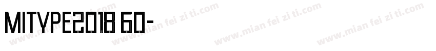 Mitype2018 60字体转换